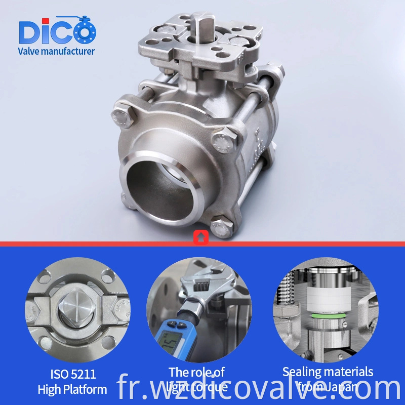 Extrémité de soudure DICO Butt avec plate-forme haute en acier inoxydable 3pc Valve à billes flottantes